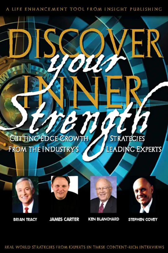 Discover Your Inner Strength, co-authored by James Carter with Brian Tracy, Ken Blanchard and Stephen Covey