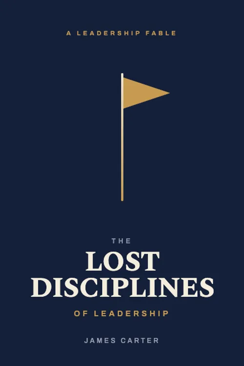 Lost Disciplines of Leadership book cover